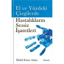 Foliant Yayınları El ve Yüzdeki Çizgilerde Hastalıkların Sessiz... +2 Adet Kişisel Gelişim Kitabı