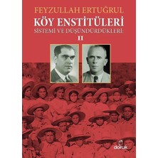 Doruk Yayınları Köy Enstitüleri 2 - Sistemi ve Düşündürdükler... +2 Adet Tarih Kitabı