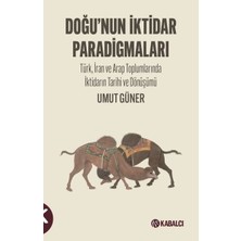 Kabalcı Yayınevi Doğu'nun Iktidar Paradigmaları... +3 Adet Tarih Kitabı