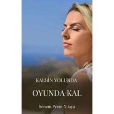 İkiz Alev Yayınevi Kalbin Yolunda Oyunda Kal... +1 Adet Kişisel Gelişim Kitabı