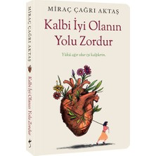 İndigo Kitap Kalbi Iyi Olanın Yolu Zordur... +1 Adet Kişisel Gelişim Kitabı