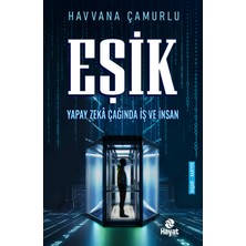 Hayat Yayınları Eşik - Yapay Zekâ Çağında Iş ve Insan... +2 Adet Kişisel Gelişim Kitabı