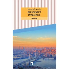 Dergah Yayınları Bir Demet Istanbul... +1 Adet Edebiyat Kitabı