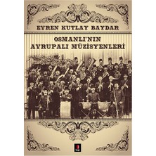 Kapı Yayınları Osmanlı'nın Avrupalı Müzisyenleri... +2 Adet Tarih Kitabı