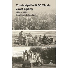 Doruk Yayınları Cumhuriyet'in Ilk 50 Yılında Ziraat Eğitimi 1... +4 Adet Tarih Kitabı