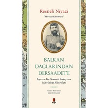 Kapı Yayınları Balkan Dağlarından Dersaadet’e... +2 Adet Tarih Kitabı
