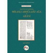 Fatih Sultan Mehmet Vakıf Üniversitesi Yayınları Abdülaziz Ağa ve Ailesi... +26 Adet Tarih Kitabı