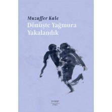 Everest Yayınları Dönüşte Yağmura Yakalandık... +2 Adet Edebiyat Kitabı