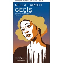 İş Bankası Kültür Yayınları Geçiş - Nella Larsen