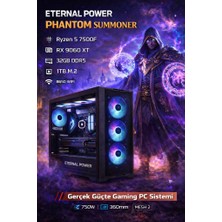 Eternal Power Phantom Summoner Ryzen 5 7500F Rx 9060 Xt 32GB Ddr5 1tb M.2 B650M Wıfı 750W 360MM Mesh 2 Gaming Pc
