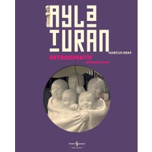 İş Bankası Kültür Yayınları Ayla Turan - Retrospektif - Retrospective