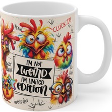 Tişört Kodu “ı’m Not Weird, I’m Limited Edition” Porselen Kupa - Eğlenceli Tavuk Tasarımlı Kahve Kupası