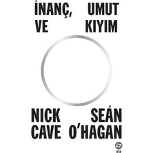 Inanç, Umut ve Kıyım