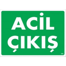 Acil Çıkış Uyarı Levhası 25X35 KOD882