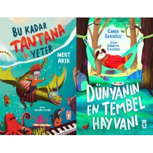 Timaş Çocuk Bu Kadar Tantana Yeter (Mert Arık) ve Dünyanın En Tembel Hayvanı