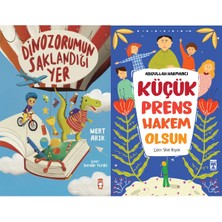 Timaş Çocuk Dinozorumun Saklandığı Yer (Mert Arık) ve Küçük Prens Hakem Olsun
