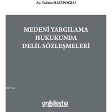 Ecosell Medeni Yargılama Hukukunda Delil Sözleşmeleri