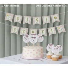 Dişim Çıktı Yazılı Banner-Diş Buğdayı SETI-20LI Ilk Diş Kürdan(Cupcake Süsü)
