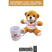 Armoris Özel Gün Konsept Hediyelik Sevi Seviyorum Kahverengi Oyuncak Ayıcık I Love You Baskılı Kupa Seti
