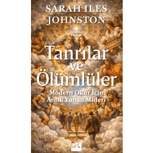 Doğan Kitap Tanrılar ve Ölümlüler - Sarah Iles Johnston
