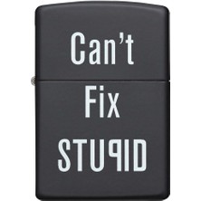 Zippo Can't Fix Stupid - Aptallığı Düzeltemezsin Dizayn Çakmak