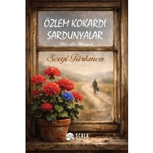 Scala Yayıncılık Özlem Kokardı Sardunyalar