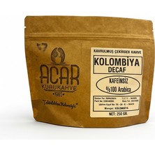 Acar Kurukahve Kolombiya Kafeinsiz (Decaf) Çekirdek Kahve (Kavrulmuş) 1 kg