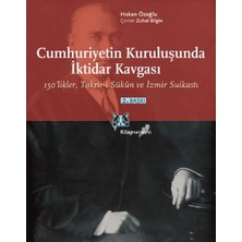 Kitabevimden Cumhuriyetin Kuruluşunda Iktidar Kavgası