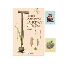 Bahçıvan ve Ölüm Georgi Gospodinov Metis Yayınları ( Not Defteri Hediyeli )