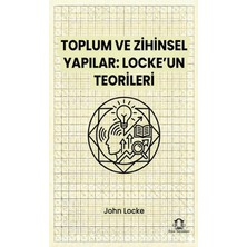 Eyce Yayınları Toplum ve Zihinsel Yapılar: Locke’un Teorileri