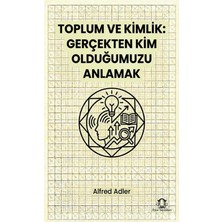 Eyce Yayınları Toplum ve Kimlik Gerçekten Kim Olduğumuzu Anlamak