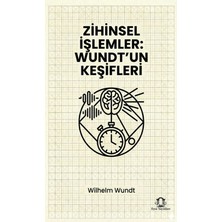Eyce Yayınları Zihinsel Işlemler: Wundt’un Keşifleri