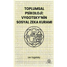 Eyce Yayınları Toplumsal Psikoloji: Vygotsky’nin Sosyal Zeka Kuramı