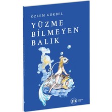 Yüzme Bilmeyen Balık