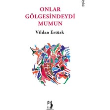 Metinlerarası Kitap Onlar Gölgesindeydi Mumun