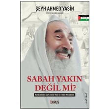 Duruş Yayınları Sabah Yakın Değil Mi?