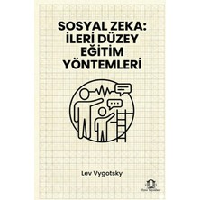 Eyce Yayınları Sosyal Zeka: Ileri Düzey Eğitim Yöntemleri