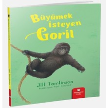 Bilfold Hayvan Öyküleri Serisi - Büyümek Isteyen Goril