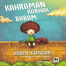 Bilfold Kahraman Korkak Babam