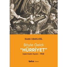 River Böyle Geldi Hürriyet: Uşak Kadın Isyanı 1908