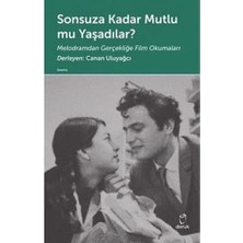River Sonsuza Kadar Mutlu Mu Yaşadılar?: Melodramdan Gerçekliğe Film Okumaları