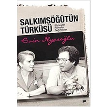 River Salkımsöğütün Türküsü: Söyleşiler, Portreler, Değinmeler