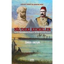 River Nil’deki Kemikler: Sudanlı Mehdi ve Gordon Paşa