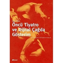 River Öncü Tiyatro ve Dijital Çağda Gösterim