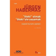 River Öteki Olmak Ötekiyle Yaşamak: Siyaset Kuramı Yazıları