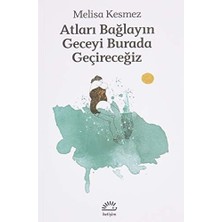 River Atları Bağlayın Geceyi Burada Geçireceğiz