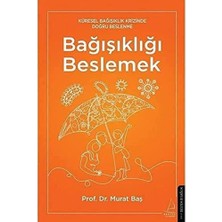 River Bağışıklığı Beslemek: Küresel Bağışıklık Krizinde Doğru Beslenme