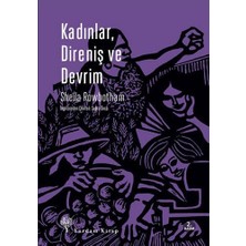 River Kadınlar, Direniş ve Devrim: Çağdaş Dünyada Devrimin ve Kadınların Tarihi