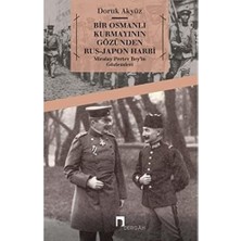 River Bir Osmanlı Kurmayının Gözünden Rus-Japon Harbi Miralay Pertev Bey'in Gözlemleri