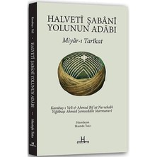 River Halveti Şabani Yolunun Adabı